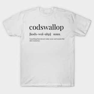 Codswallop Definition T-Shirt